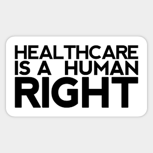 Healthcare Is A Human Right Sticker